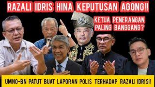 RAZALI KETUA PENERANGAN PALING BANGGANG! HINA KEPUTUSAN YDP AGONG PATUT UMNO-BN BUAT LAPORAN POLIS!