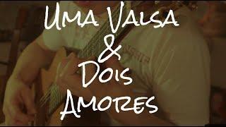 Uma Valsa e Dois Amores by Fabio Lima - Dilermando Reis