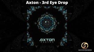 Axton - 3rd Eye Drop | Psytrance 2020 |