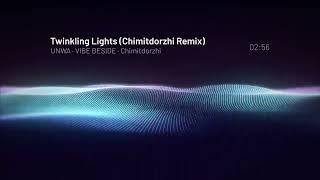 Twinkling Lights (Chimitdorzhi Remix) · UNWA · VIBE BESIDE · Chimitdorzhi