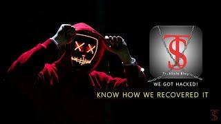 We Got Hacked and Deleted! Know How we Recovered our YouTube Channel