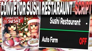 Conveyor Sushi restaraunt script – (Autofarm)