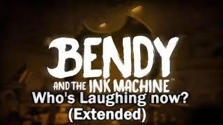 Bendy and the ink machine OST:Who's Laughing Now?