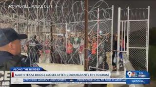 1,000 migrants try to cross into Brownsville.