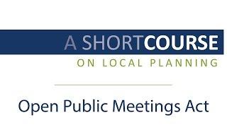 Short Course on Planning   The Open Public Meetings Act