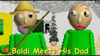 Baldi Meets His Dad - Baldi's Basics Mod