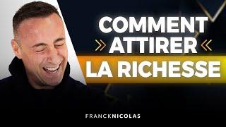 Comment attirer toutes les richesses ? - Spark le Show par Franck Nicolas