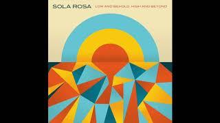 Sola Rosa - Spinning Top (feat. L. A. Mitchell) (Official Audio)