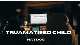 Haydog - Traumatised Child (official video)