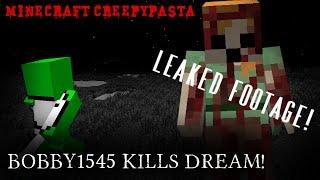 Minecraft CREEPYPASTA | Bobby1545 Kills Dream! Leaked Manhunt Footage