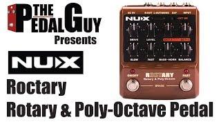 ThePedalGuy Presents the NuX Roctary Rotary and Polyoctave Pedal