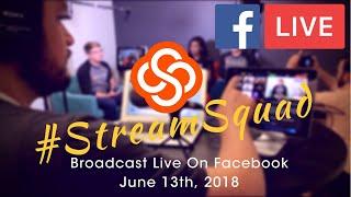 #StreamSquad | June 13th, 2018 (Birthday Episode)