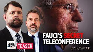 Fauci Knew About Virus Lab Origin From Secret Teleconference | Teaser | Crossroads