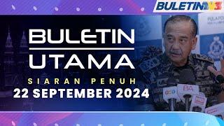 Polis Nafi Dakwaan Pegawai Kanan Terlibat Kegiatan GISBH | Buletin Utama, 22 September 2024