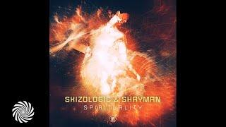 Skizologic & Shayman - Spirituality