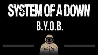 System Of A Down • BYOB (CC)  [Karaoke] [Instrumental Lyrics]