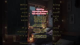 Shocking Psychology Behind Your Small Habits 
