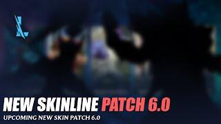 New Skinline Patch 6.0 - Wild Rift