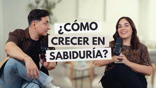 ¿Cómo crecer en sabiduría? | Vulnerable Podcast