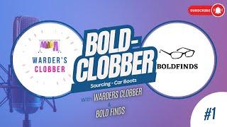 This Will Change The Way You Source At Car Boots | Ep2 | Bold-Clobber Podcast