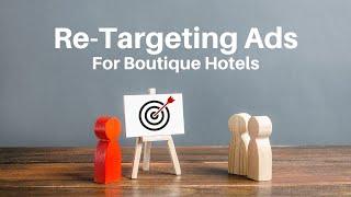 Re-Targeting is the best Marketing ROI for hotels