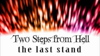 Two Steps From Hell - The Last Stand (Extended)