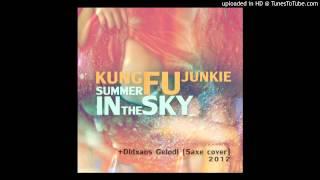 Kung Fu Junkie - Summer In The Sky