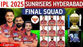 IPL 2025 - Sunrisers Hyderabad Final Squad (So Far) | SRH Team 2025 Players List | SRH 2025 Squad