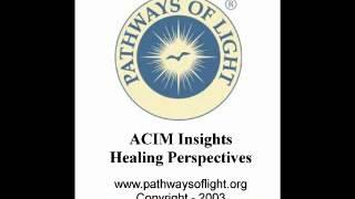 ACIM Insights - Lesson 308 - Pathways of Light