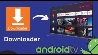 How To Install Downloader On ANDROID TV / ANDROID TV BOX