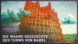 Die Suche nach dem Turm von Babel | Eine Reise durch die mystische Antike | Timeline Deutschland