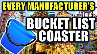 My #1 Bucket List Coaster from Every Manufacturer