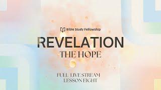 BSF Revelation - FULL Live Stream | 10/31/24 | Lesson EIGHT | Toya McHam