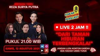 KAKAK BERADIK PODCAST (LIVE 2 JAM) - DARI TEMPAT HIBURAN TERBENGKALAI