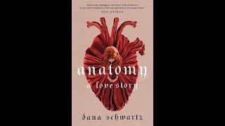 Review of "Anatomy: A Love Story" by Dana Schwartz