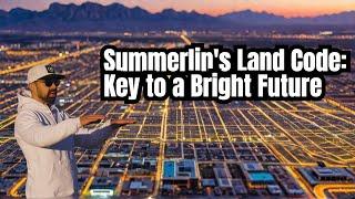 How Summerlin's Zoning Code Shapes Its Bright Future