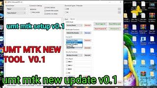 umt mtk new update || umt mtk new update 2022 | umt mtk 0.1