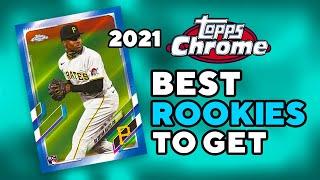 2021 Topps Chrome — Top 15 Rookies To Look For And Invest In