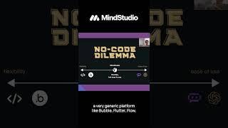 Solving the No-Code Dilemma with MindStudio