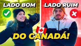 LADO BOM e LADO RUIM de MORAR NO CANADÁ - Vida no Canadá