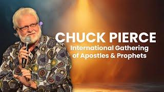 Chuck Pierce | 2024 International Gathering of Apostles & Prophets | Revival and Reformation