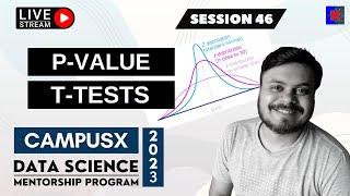 Session 46 - Hypothesis Testing Part 2 | p-values | t-tests | DSMP 2023