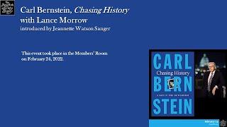 Carl Bernstein, Chasing History: A Kid in the Newsroom, with Lance Morrow