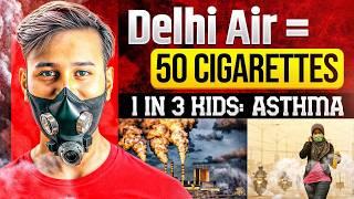 Why I left Delhi: The Truth about Delhi Air Pollution | Mini Gas Chamber: 50 Cigarettes in 1 Day