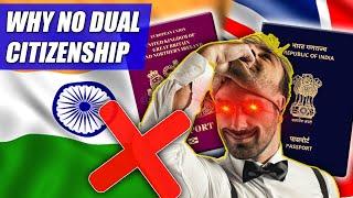 Why INDIA Does Not Allow Dual Citizenship ?