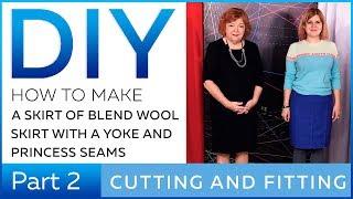 DIY: How to make a skirt of blend wool. Skirt with a yoke and princess seams. Cutting and fitting.