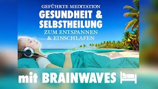 Body Scan - Einschlafmeditation für Gesundheit & Selbstheilung