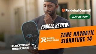 Review of the ProXR Zane Navratil Signature 14 Pickleball Paddle