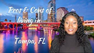 Pros and Cons of living in Tampa, FL