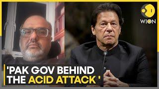 Ex-PM Imran Khan's aide Shahzad Akbar sues Pakistani govt over acid attack in UK | WION